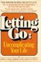 Letting Go: Uncomplicating Your Life