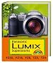 Panasonic Lumix Superzooms: f�r FZ50, FZ18, FZ8, TZ5 und TZ4