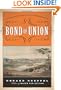 Bond of Union: Building the Erie Canal and the American Empire