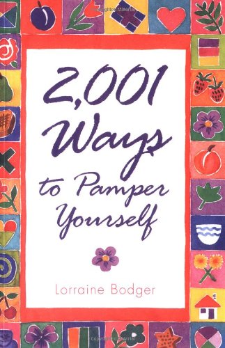 2001 ways to pamper yourself