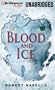 Blood and Ice