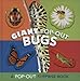 Giant Pop-Out Bugs: A Pop-Out Surprise Book