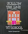 Follow the Line to School