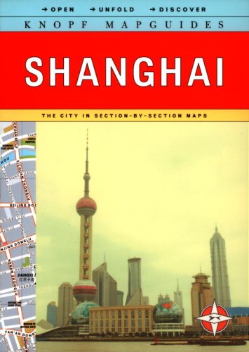 City Travel Guides Discounted  Books : Knopf Mapguide Shanghai (Knopf Mapguides)