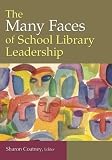 The Many Faces of School Library Leadership