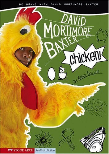 Chicken: Be Brave with David Mortimore Baxter