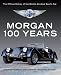 Morgan: 100 Years: The Official History of the World's Greatest Sports Car