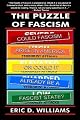 The Puzzle of Fascism: Could fascism arise in America or could it already be a Fascist State?