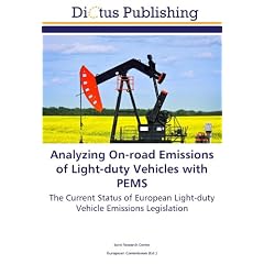 Analyzing On-road Emissions of Light-duty Vehicles with PEMS: The Current Status of European Light-duty Vehicle Emissions Legislation