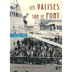 Les valises sur le pont : M�moire du rapatriement maritime d'Alg�rie, 1962