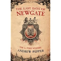 The Last Days of Newgate (Pyke Mystery)