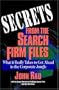 Secrets From The Search Firm Files: What it Really Takes to Get Ahead in the Corporate Jungle