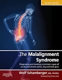 The malalignment syndrome : diagnosing and treating a common cause of acute and chronic pelvic, limb and back pain