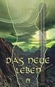 Das neue Leben