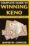 Complete Guide to Winning Keno, Second Edition