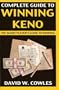 Complete Guide to Winning Keno, Second Edition