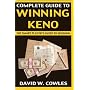 Complete Guide to Winning Keno, Second Edition