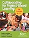 Collaborating for Project-Based Learning in Grades 9-12