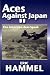 Aces Against Japan II: The American Aces Speak