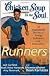 Chicken Soup for the Soul: Runners: 101 Inspirational Stories of Energy, Endurance, and Endorphins (Chicken Soup for the Soul (Brilliance Audio))