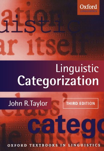 Linguistic Categorization (Oxford Textbooks in Linguistics), by John R. Taylor