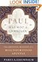 Paul Was Not a Christian: The Original Message of a Misunderstood Apostle