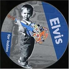 Elvis for Babies