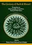 The Century of Bach & Mozart: Perspectives on Historiography, Composition, Theory & Performance (Isham Library Papers)