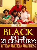Black in the 21 Century: African American Awareness