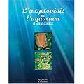 L'encyclop�die de l'aquarium d'eau douce