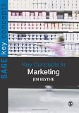 Key Concepts in Marketing (SAGE Key Concepts series)