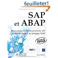 SAP et ABAP - D�couverte de l'environnement SAP et autoformation au langage ABAP (2�me �dition)