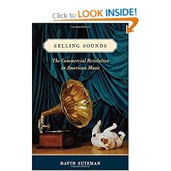 Selling Sounds: The Commercial Revolution in American Music