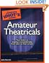 The Complete Idiot's Guide to Amateur Theatricals