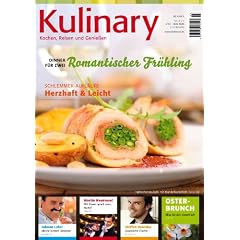 Kulinary [03-2009] April/ Mai - Kochen, Reisen und Genie�en, Limited Edition mit 2 Gew�rzproben; Johann Lafer, Steffen Henssler, Martin Baudrexel, Annemarie Wildeisen u.v.m.