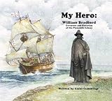 My Hero: William Bradford