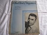 BLUE BIRD OF HAPPINESS ART MOONEY 1940 SHEET MUSIC SHEET MUSIC 340
