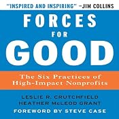 Forces for Good: The Six Practices of High-Impact Nonprofits | [Leslie R. Crutchfield, Heather McLeod Grant]