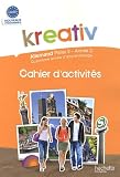 Allemand Palier 2-Année 2 Quatrième année dapprentissage, Kreative : Cahier dactivités A2-B1