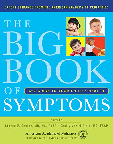 The Big Book of Symptoms: A-Z Guide to Your Child’s Health