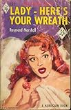 Lady, here's your wreath