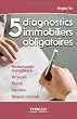 5 diagnostics immobiliers obligatoires