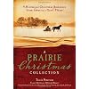 A Prairie Christmas Collection: 9 Historical Christmas Romances from Americas Great Plains