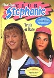 Truth or Dare (Full House: Club Stephanie)