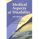 medical aspects of disability a handbook for the rehabilitation professional 3rd edition springer series on
