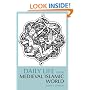 Daily Life in the Medieval Islamic World (The Daily Life Through History Series)