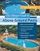 The Ultimate Guide to Above-Ground Pools