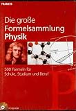 Die gro&szlig;e Formelsammlung - Physik - Franzis