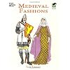 Medieval Fashions Coloring Book (Dover Fashion Coloring Book)