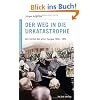 Deutsche Geschichte im 20. Jahrhundert 2. Der Weg in die Urkatastrophe: Der Zerfall des alten Europa 1900-1914